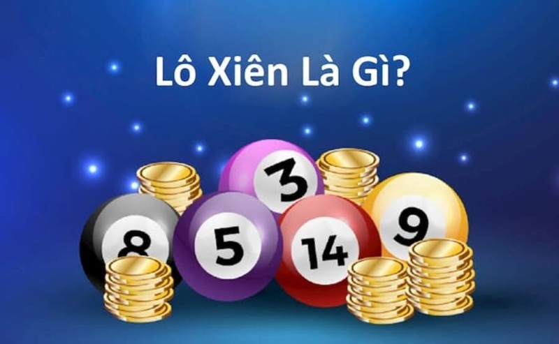 Điểm khác biệt giữa lô xiên và lô xong thủ
